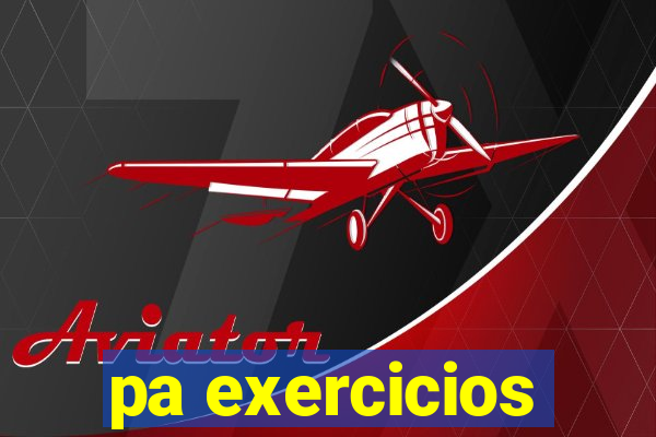 pa exercicios